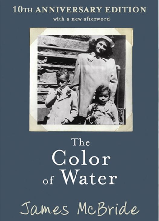 The Color of Water, by James McBride - Margie Hickman  